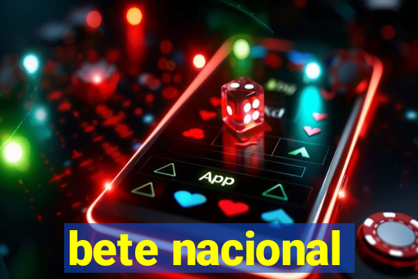 bete nacional